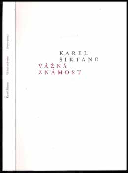 Karel Šiktanc: Vážná známost - 2003-2007 - PODPISY AUTORŮ