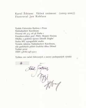 Karel Šiktanc: Vážná známost - 2003-2007 - PODPISY AUTORŮ