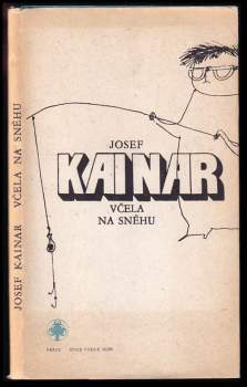 Josef Kainar: Včela na sněhu