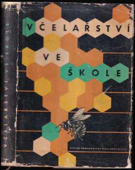 Vojtěch Kocián: Včelařství ve škole