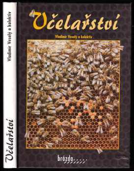 Vladimír Veselý: Včelařství
