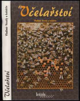 Včelařství - Vladimír Veselý (2003, Brázda) - ID: 611407
