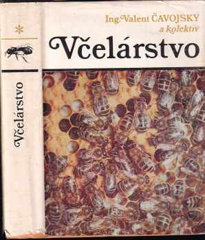 Valent Čavojský: Včelárstvo
