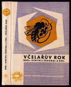 Dimitrij Škrobal: Včelařův rok