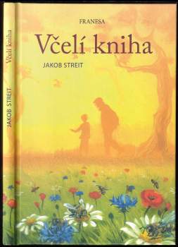 Jakob Streit: Včelí kniha