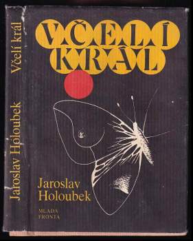 Jaroslav Holoubek: Včelí král