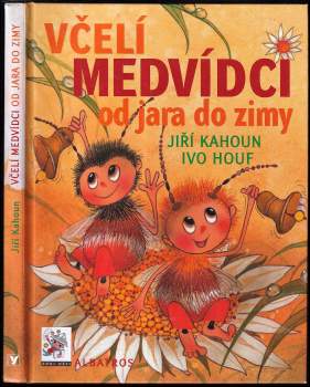 Jiří Kahoun: Včelí medvídci od jara do zimy