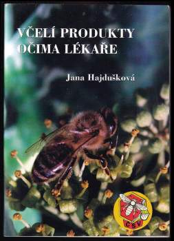 Jana Hajdušková: Včelí produkty očima lékaře