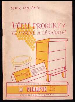 Včelí produkty ve výživě a lékařství