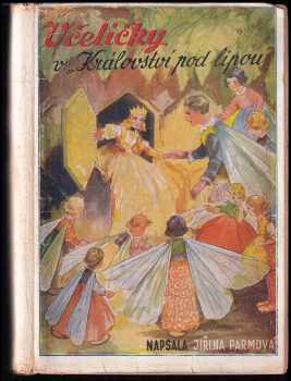 Království pod lipou - Jiřina Parmová (1944, Rebcovo nakladatelství) - ID: 281400