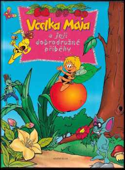 Včelka Mája a její dobrodružné příběhy