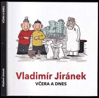 Vladimír Jiránek: Včera a dnes