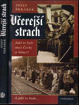 Josef Škrábek: Včerejší strach