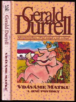 Gerald Malcolm Durrell: Vdáváme matku a jiné povídky