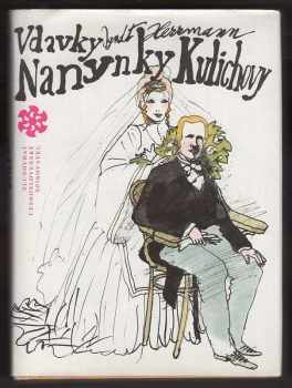 Vdavky Nanynky Kulichovy a co se kolem nich zběhlo