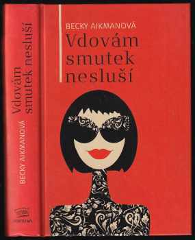 Vdovám smutek nesluší