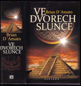 Ve dvorech slunce - Brian D'Amato (2011, Plejáda) - ID: 419151