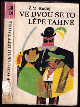 Jaroslav Hašek: Ve dvou se to lépe táhne
