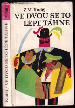 Jaroslav Hašek: Ve dvou se to lépe táhne
