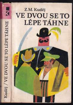 Jaroslav Hašek: Ve dvou se to lépe táhne