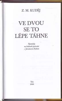 Zdeněk Matěj Kuděj: Ve dvou se to lépe táhne