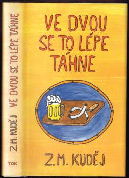 Ve dvou se to lépe táhne