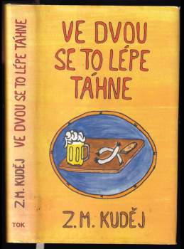Ve dvou se to lépe táhne