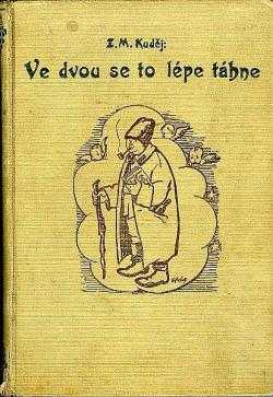 Zdeněk Matěj Kuděj: Ve dvou se to lépe táhne