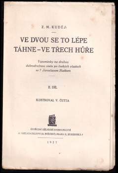 Zdeněk Matěj Kuděj: Ve dvou se to lépe táhne - ve třech hůře