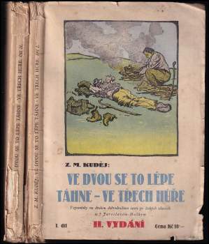 Ve dvou se to lépe táhne - ve třech hůře