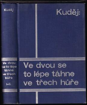 Ve dvou se to lépe táhne - ve třech hůře