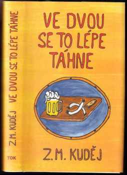 Ve dvou se to lépe táhne