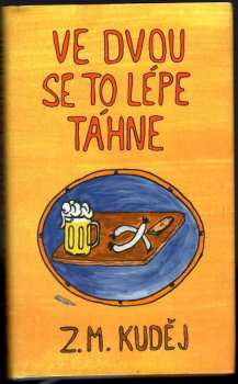 Ve dvou se to lépe táhne