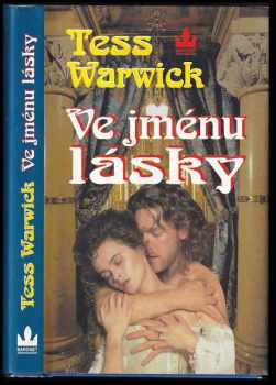 Tess Warwick: Ve jménu lásky