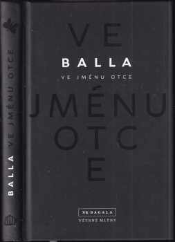 Vladimír Balla: Ve jménu otce