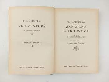 František Josef Čečetka: Ve lví stopě - Jan Žižka z Trocnova