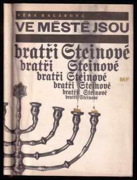 Ve měste jsou bratři Steinové