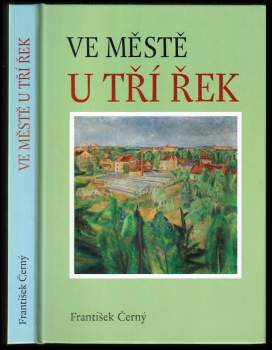 Ve městě u tří řek