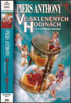 Ve skleněných hodinách : druhá kniha Inkarnace Nesmrtelnosti - Piers Anthony (1995, Classic) - ID: 852305