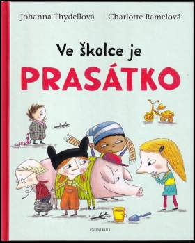 Ve školce je prasátko