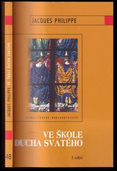 Jacques Philippe: Ve škole Ducha svatého