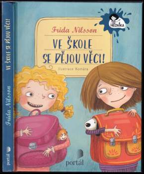 Frida Nilsson: Ve škole se dějou věci!