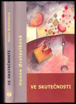 Hanne Ørstavik: Ve skutečnosti