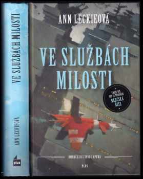 Ve službách Milosti - Ann Leckie (2018, Plus) - ID: 603047