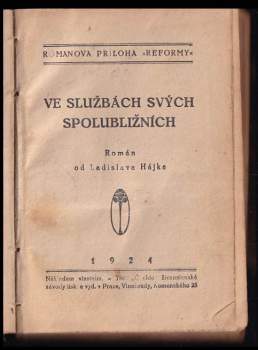 Ladislav Hájek: Ve službách svých spolubližních