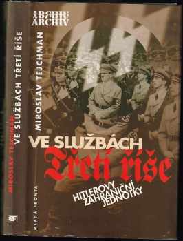 Miroslav Tejchman: Ve službách Třetí říše