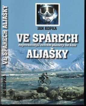 Jan Kopka: Ve spárech Aljašky