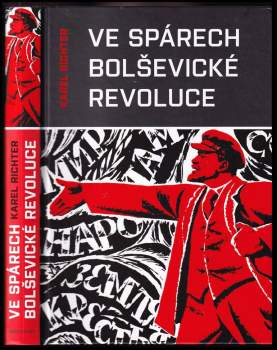 Karel Richter: Ve spárech bolševické revoluce