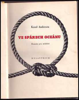 Knud Andersen: Ve spárech oceánu : Román pro mládež