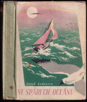 Knud Andersen: Ve spárech oceánu